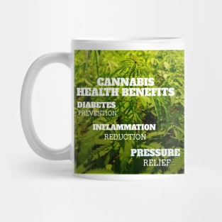 cannabis health benefits: diabetes prevention, inflammation reduction, pressure relief Mug